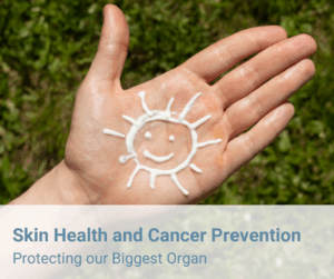 skin health and cancer prevention